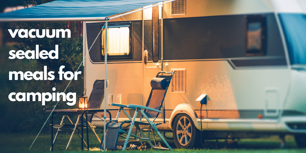 Vacuum sealed meals for camping Pac Food